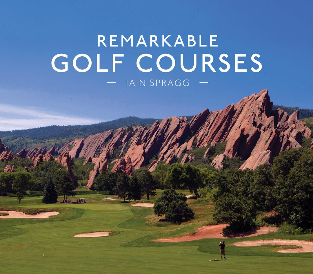 BMH - Remarkable Golf Courses Iain Spragg